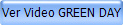 Ver Video GREEN DAY